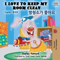 Bild vom Artikel I Love to Keep My Room Clean (English Korean Bilingual Book) vom Autor Shelley Admont