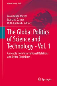Produktbild: The Global Politics of Science and Technology - Vol. 1