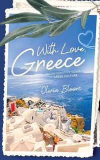 Produktbild: With Love, Greece. An Informative Guide to Greek Culture