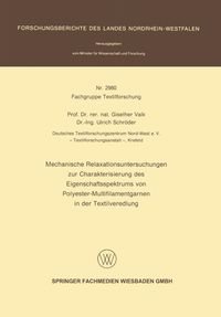 Produktbild: Mechanische Relaxationsuntersuchungen zur Charakterisierung des Eigenschaftsspektrums von Polyester-Multifilamentgarnen in der Textilveredlung