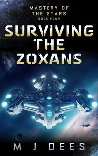 Produktbild: Surviving the Zoxans (Mastery of the Stars, #4)
