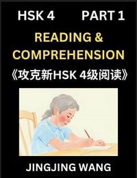 Produktbild: Chinese HSK Level 4 Reading and Comprehension (Part 1)- Mock Test Series for HSK Level 5, A Guide to Self-learn and Pass Mandarin Chinese Test