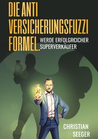 Produktbild: Die AntiVersicherungsFuzziFormel.