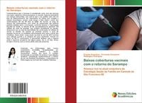 Produktbild: Baixas coberturas vacinais com o retorno do Sarampo