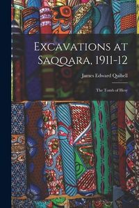 Produktbild: Excavations at Saqqara, 1911-12: The Tomb of Hesy