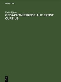 Produktbild: Ged&auml;chtnissrede auf Ernst Curtius