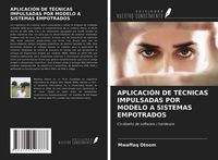 Produktbild: Aplicaci&oacute;n De T&eacute;cnicas Impulsadas Por Modelo a Sistemas Empotrados