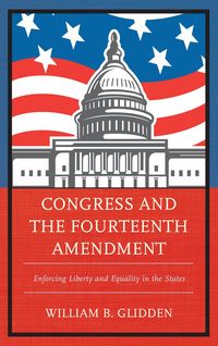 Produktbild: Congress and the Fourteenth Amendment