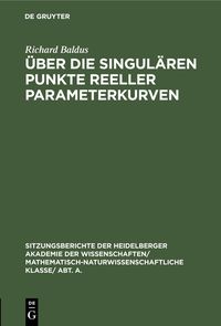 Produktbild: &Uuml;ber die singul&auml;ren Punkte reeller Parameterkurven