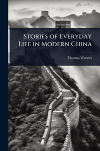 Produktbild: Stories of Everyday Life in Modern China