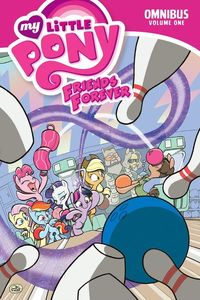 Produktbild: De Campi, A: My Little Pony: Friends Forever Omnibus, Vol. 1