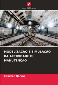 Produktbild: Modeliza&ccedil;&atilde;o E Simula&ccedil;&atilde;o Da Actividade De Manuten&ccedil;&atilde;o