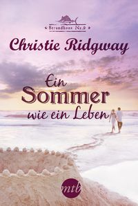 Ein Sommer wie ein Leben Christie Ridgway