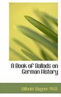 Produktbild: A Book of Ballads on German History