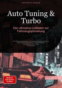 Produktbild: Auto Tuning & Turbo: Der ultimative Leitfaden zur Fahrzeugoptimierung