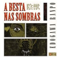 Produktbild: A besta nas sombras (Clube do Crime) &ndash; Um cl&aacute;ssico da literatura de mist&eacute;rio japonesa