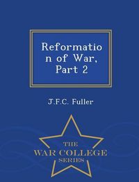 Produktbild: Reformation of War, Part 2 - War College Series