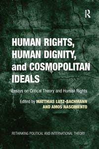 Produktbild: Human Rights, Human Dignity, and Cosmopolitan Ideals