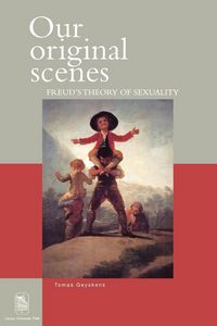 Produktbild: Our original scenes. Freud's theory of sexuality