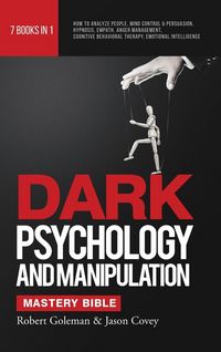 Produktbild: Dark Psychology and Manipulation Mastery Bible 7 Books in 1