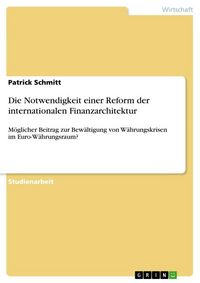 Produktbild: Die Notwendigkeit einer Reform der internationalen Finanzarchitektur