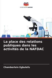 Produktbild: La place des relations publiques dans les activit&eacute;s de la NAFDAC