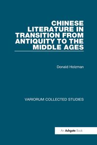 Produktbild: Chinese Literature in Transition from Antiquity to the Middle Ages