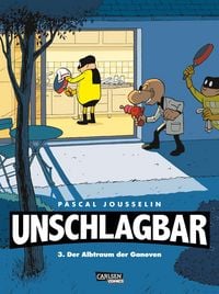 Produktbild: Unschlagbar! 3: Der Albtraum der Ganoven - Hardcoverausgabe