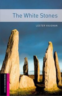 Produktbild: Oxford Bookworms Library: Starter:: The White Stones