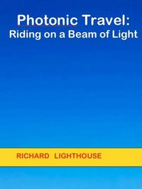 Produktbild: Photonic Travel: Riding on a Beam of Light