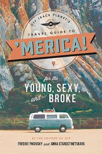 Produktbild: Off Track Planet: Off Track Planet's Travel Guide to 'Merica