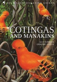 Produktbild: Kirwan, G: Cotingas and Manakins