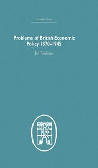 Produktbild: Problems of British Economic Policy, 1870-1945