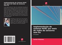 Produktbild: Implementa&ccedil;&atilde;o de sistema HVAC por meio de redes de sensores sem fio