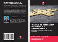 Produktbild: O Livro De Refer&ecirc;ncia De Bio&eacute;tica E Biosseguran&ccedil;a