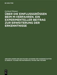 Produktbild: &Uuml;ber die Einflussgr&ouml;ssen beim M-Verfahren. Ein experimenteller Beitrag zur Erweiterung der Erkenntnisse