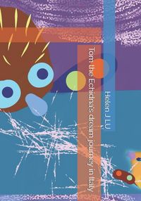 Produktbild: Tom the Echidna's dream journey in Italy