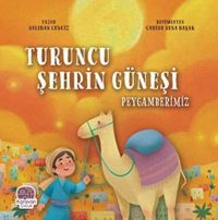 Produktbild: Turuncu Sehrin G&uuml;nesi Peygamberimiz