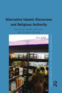Produktbild: Alternative Islamic Discourses and Religious Authority