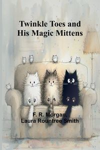 Produktbild: Twinkle Toes and His Magic Mittens