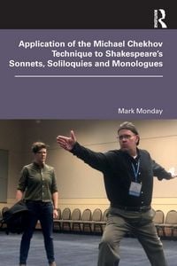 Produktbild: Application of the Michael Chekhov Technique to Shakespeare's Sonnets, Soliloquies and Monologues