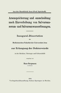 Produktbild: Arsenspeicherung und -ausscheidung nach Einverleibung von Salvarsanserum- und Salvarsanwasserl&ouml;sungen