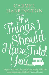 Produktbild: The Things I Should Have Told You