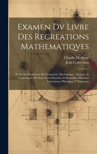 Produktbild: Examen Dv Livre Des Recreations Mathematiqves