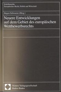Produktbild: Neuere Entwicklungen auf dem Gebiet des europäischen Wettbewerbsrechts