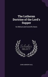 Produktbild: The Lutheran Doctrine of the Lord's Supper