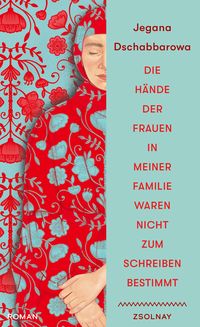 Produktbild Die H&auml;nde der Frauen in meiner Familie waren nicht zum Schreiben bestimmt