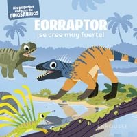 Produktbild: Eorraptor &iexcl;se cree muy fuerte!