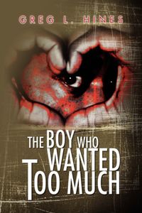 Produktbild: Hines, G: Boy Who Wanted Too Much