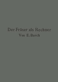 Produktbild: Der Fr&auml;ser als Rechner